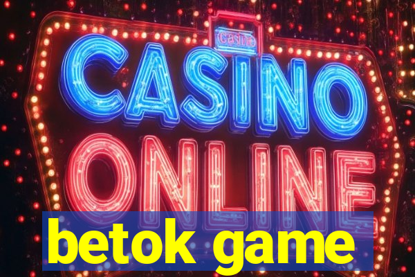 betok game